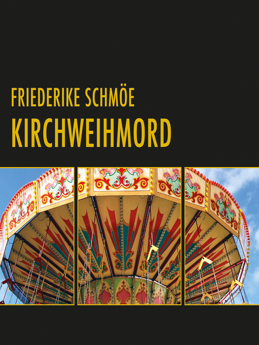 Title details for Kirchweihmord (Ungekürzt) by Friederike Schmöe - Available